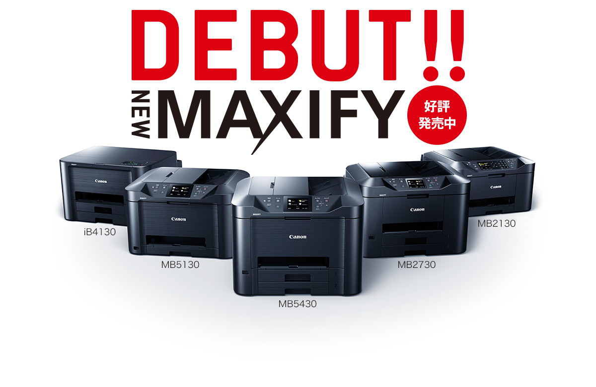 DEBUT!! NEW MAXIFY 