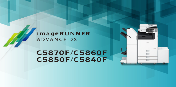 imageRUNNER ADVANCE DX C5870F／C5860F／C5850F／C5840F