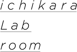 ichikara Lab room